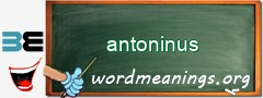 WordMeaning blackboard for antoninus